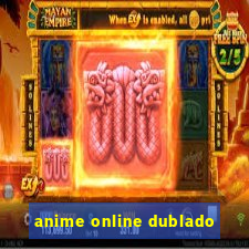 anime online dublado